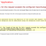 [HttpException (0x80004005): The length of the URL for this request exceeds the configured maxUrlLength value.]